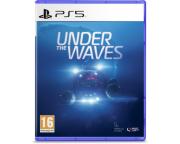 Under the Waves - PS5